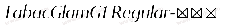 TabacGlamG1 Regular字体转换